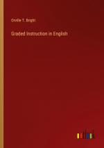 Graded Instruction in English / Orville T. Bright / Taschenbuch / Paperback / Englisch / 2024 / Outlook Verlag / EAN 9783368659035