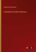 Presidential and Other Addresses / Edward Coke Harwood / Taschenbuch / Paperback / Englisch / 2024 / Outlook Verlag / EAN 9783385336391