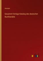 Gesammt-Verlags-Katalog des deutschen Buchhandels / Anonym / Taschenbuch / Paperback / 588 S. / Deutsch / 2024 / Outlook Verlag / EAN 9783368666859