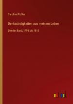 Denkwürdigkeiten aus meinem Leben / Zweiter Band, 1798 bis 1813 / Caroline Pichler / Taschenbuch / Paperback / 268 S. / Deutsch / 2024 / Outlook Verlag / EAN 9783368666651