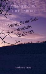 Worte, die die Seele streicheln / Poesie und Prosa / Adelheid von Theilenberg / Taschenbuch / Paperback / 120 S. / Deutsch / 2024 / Bookmundo Osiander / EAN 9789403731155