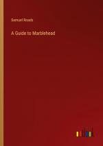 A Guide to Marblehead / Samuel Roads / Taschenbuch / Paperback / Englisch / 2024 / Outlook Verlag / EAN 9783368856540