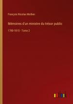 Mémoires d'un ministre du trésor public / 1780-1815 - Tome 2 / François Nicolas Mollien / Taschenbuch / Paperback / Französisch / 2024 / Outlook Verlag / EAN 9783385035041