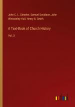 A Text-Book of Church History / Vol. 3 / John C. L. Gieseler (u. a.) / Taschenbuch / Paperback / Englisch / 2024 / Outlook Verlag / EAN 9783368720711