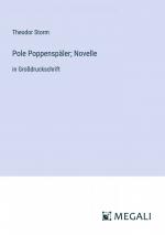 Pole Poppenspäler; Novelle / in Großdruckschrift / Theodor Storm / Taschenbuch / Paperback / 84 S. / Deutsch / 2024 / Megali Verlag / EAN 9783387323924