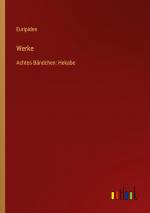 Werke / Achtes Bändchen: Hekabe / Euripides / Taschenbuch / Paperback / 88 S. / Deutsch / 2024 / Outlook Verlag / EAN 9783368672577