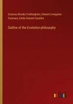 Outline of the Evolution-philosophy / Octavius Brooks Frothingham (u. a.) / Taschenbuch / Paperback / Englisch / 2024 / Outlook Verlag / EAN 9783385393486