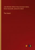 The Insect / Jules Michelet (u. a.) / Taschenbuch / Paperback / Englisch / 2024 / Outlook Verlag / EAN 9783385395367