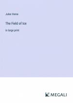 The Field of Ice / in large print / Jules Verne / Taschenbuch / Paperback / Englisch / 2024 / Megali Verlag / EAN 9783387329957