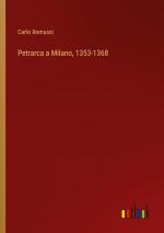 Petrarca a Milano, 1353-1368 / Carlo Romussi / Taschenbuch / Paperback / Italienisch / 2024 / Outlook Verlag / EAN 9783385053281