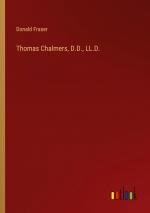 Thomas Chalmers, D.D., LL.D. / Donald Fraser / Taschenbuch / Paperback / Englisch / 2024 / Outlook Verlag / EAN 9783385444225