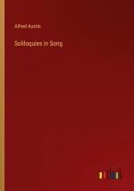 Soliloquies in Song / Alfred Austin / Taschenbuch / Paperback / Englisch / 2024 / Outlook Verlag / EAN 9783385444126