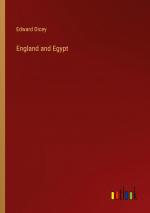 England and Egypt / Edward Dicey / Taschenbuch / Paperback / Englisch / 2024 / Outlook Verlag / EAN 9783385425804