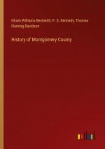 History of Montgomery County / Hiram Williams Beckwith (u. a.) / Taschenbuch / Paperback / Englisch / 2024 / Outlook Verlag / EAN 9783385427686