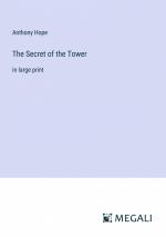 The Secret of the Tower / in large print / Anthony Hope / Taschenbuch / Paperback / Englisch / 2024 / Megali Verlag / EAN 9783387335378