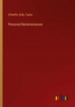 Personal Reminiscences / O'Keeffe (u. a.) / Taschenbuch / Paperback / Englisch / 2024 / Outlook Verlag / EAN 9783385255968