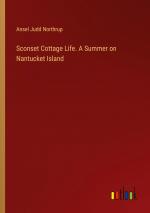 Sconset Cottage Life. A Summer on Nantucket Island / Ansel Judd Northrup / Taschenbuch / Paperback / Englisch / 2024 / Outlook Verlag / EAN 9783385452411