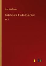 Sackcloth and Broadcloth. A novel / Vol. I / Jean Middlemass / Taschenbuch / Paperback / Englisch / 2024 / Outlook Verlag / EAN 9783385452237