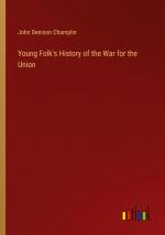 Young Folk's History of the War for the Union / John Denison Champlin / Taschenbuch / Paperback / Englisch / 2024 / Outlook Verlag / EAN 9783385472501