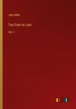 Too Fast to Last / Vol. I / John Mills / Taschenbuch / Paperback / Englisch / 2024 / Outlook Verlag / EAN 9783385471108