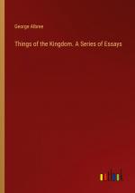 Things of the Kingdom. A Series of Essays / George Albree / Taschenbuch / Paperback / Englisch / 2024 / Outlook Verlag / EAN 9783385470729