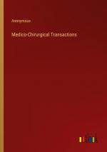 Medico-Chirurgical Transactions / Anonymous / Taschenbuch / Paperback / Englisch / 2024 / Outlook Verlag / EAN 9783368881894