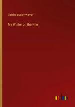 My Winter on the Nile / Charles Dudley Warner / Taschenbuch / Paperback / Englisch / 2024 / Outlook Verlag / EAN 9783385458338