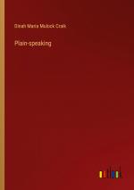 Plain-speaking / Dinah Maria Mulock Craik / Taschenbuch / Paperback / Englisch / 2024 / Outlook Verlag / EAN 9783385460379