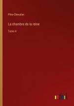 La chambre de la reine / Tome 4 / Pitre-Chevalier / Taschenbuch / Paperback / Französisch / 2024 / Outlook Verlag / EAN 9783385053847