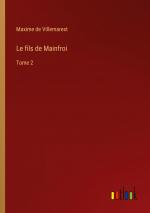 Le fils de Mainfroi / Tome 2 / Maxime de Villemarest / Taschenbuch / Paperback / Französisch / 2024 / Outlook Verlag / EAN 9783385053687