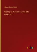 Washington University. Twenty-fifth Anniversary / William Greenleaf Eliot / Taschenbuch / Paperback / Englisch / 2024 / Outlook Verlag / EAN 9783385461864