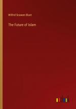 The Future of Islam / Wilfrid Scawen Blunt / Taschenbuch / Paperback / Englisch / 2024 / Outlook Verlag / EAN 9783385465541