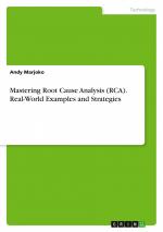 Mastering Root Cause Analysis (RCA). Real-World Examples and Strategies / Andy Marjoko / Taschenbuch / Englisch / 2024 / GRIN Verlag / EAN 9783389024720