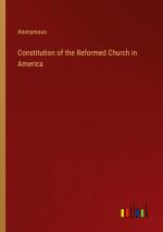 Constitution of the Reformed Church in America / Anonymous / Taschenbuch / Paperback / Englisch / 2024 / Outlook Verlag / EAN 9783385490215