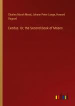 Exodus. Or, the Second Book of Moses / Charles Marsh Mead (u. a.) / Taschenbuch / Paperback / Englisch / 2024 / Outlook Verlag / EAN 9783385492370