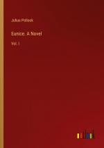 Eunice. A Novel / Vol. I / Julius Pollock / Taschenbuch / Paperback / Englisch / 2024 / Outlook Verlag / EAN 9783385492172