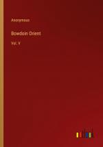 Bowdoin Orient / Vol. V / Anonymous / Taschenbuch / Paperback / Englisch / 2024 / Outlook Verlag / EAN 9783385498464