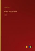 Botany of California / Vol. I / Anonymous / Taschenbuch / Paperback / Englisch / 2024 / Outlook Verlag / EAN 9783385498426