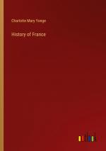 History of France / Charlotte Mary Yonge / Taschenbuch / Paperback / Englisch / 2024 / Outlook Verlag / EAN 9783385475410