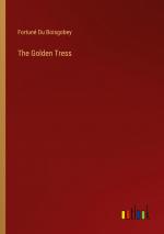 The Golden Tress / Fortuné Du Boisgobey / Taschenbuch / Paperback / Englisch / 2024 / Outlook Verlag / EAN 9783385516410