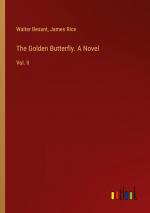 The Golden Butterfly. A Novel / Vol. II / Walter Besant (u. a.) / Taschenbuch / Paperback / Englisch / 2024 / Outlook Verlag / EAN 9783385516359