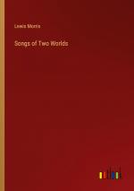 Songs of Two Worlds / Lewis Morris / Taschenbuch / Paperback / Englisch / 2024 / Outlook Verlag / EAN 9783385515901