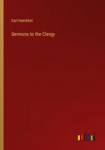 Sermons to the Clergy / Gail Hamilton / Taschenbuch / Paperback / Englisch / 2024 / Outlook Verlag / EAN 9783385515635