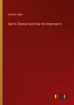 Sam's Chance and How He Improved it / Horatio Alger / Taschenbuch / Paperback / Englisch / 2024 / Outlook Verlag / EAN 9783385515093