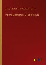 The Two Midshipmen. A Tale of the Sea / James H. Graff (u. a.) / Taschenbuch / Paperback / Englisch / 2024 / Outlook Verlag / EAN 9783385524187