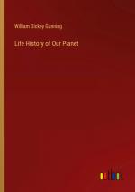 Life History of Our Planet / William Dickey Gunning / Taschenbuch / Paperback / Englisch / 2024 / Outlook Verlag / EAN 9783385510869