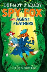 Spy Fox and Agent Feathers / A laugh-out-loud action-adventure story from Dermot O'Leary / Dermot O'Leary / Buch / Englisch / 2024 / Hachette Children's Group / EAN 9781444976465