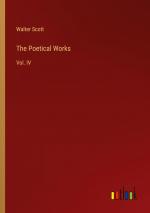 The Poetical Works / Vol. IV / Walter Scott / Taschenbuch / Paperback / Englisch / 2024 / Outlook Verlag / EAN 9783368513276