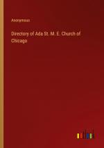 Directory of Ada St. M. E. Church of Chicago / Anonymous / Taschenbuch / Paperback / Englisch / 2024 / Outlook Verlag / EAN 9783385560161