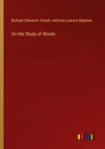 On the Study of Words / Richard Chenevix Trench (u. a.) / Taschenbuch / Paperback / Englisch / 2024 / Outlook Verlag / EAN 9783385561649